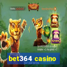 bet364 casino